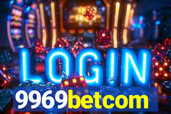 9969betcom