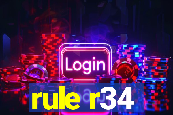 rule r34