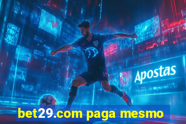 bet29.com paga mesmo