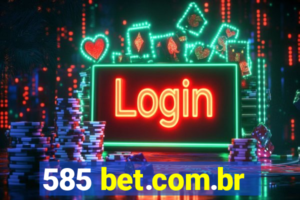 585 bet.com.br