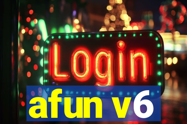 afun v6