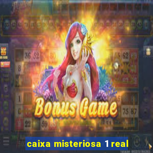 caixa misteriosa 1 real