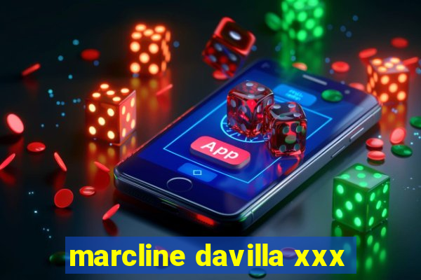 marcline davilla xxx