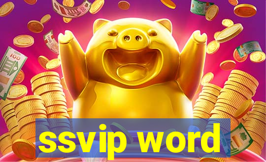 ssvip word