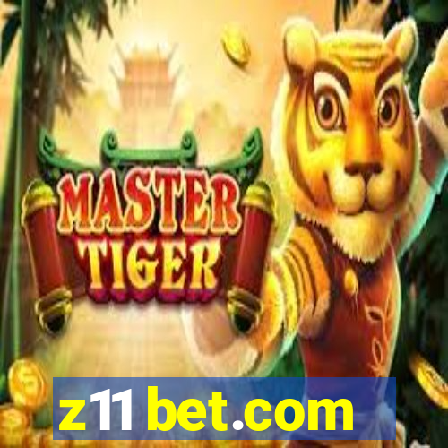 z11 bet.com