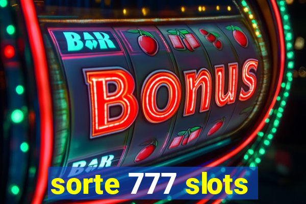 sorte 777 slots