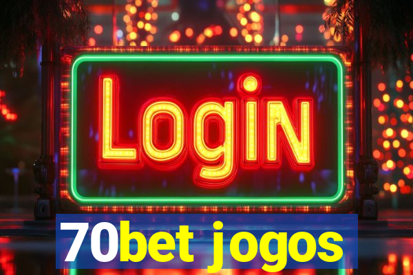 70bet jogos