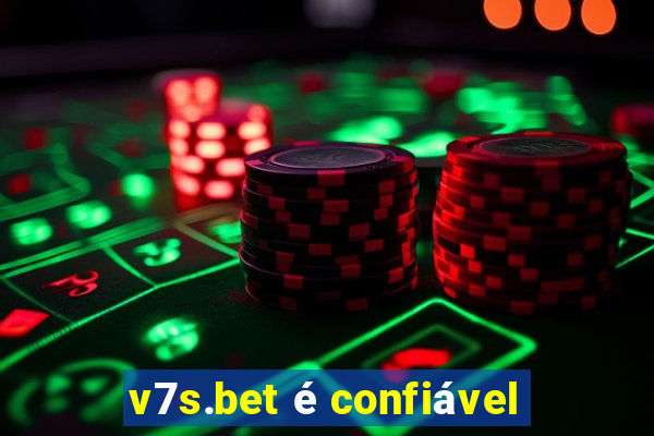 v7s.bet é confiável