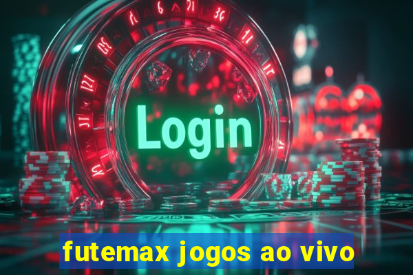 futemax jogos ao vivo