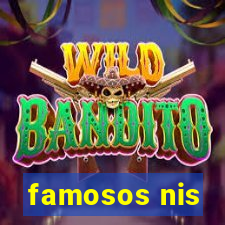 famosos nis