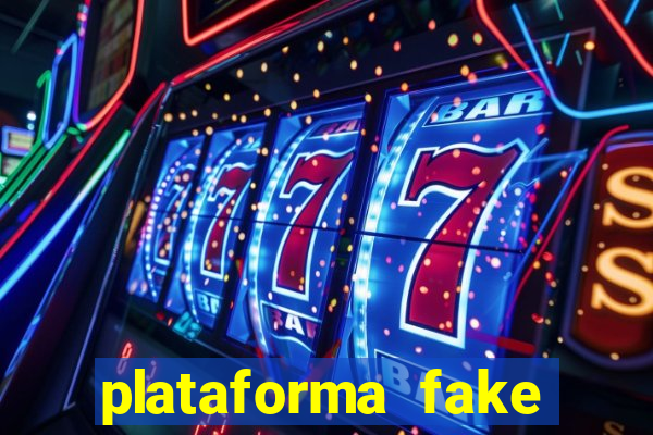 plataforma fake para jogar