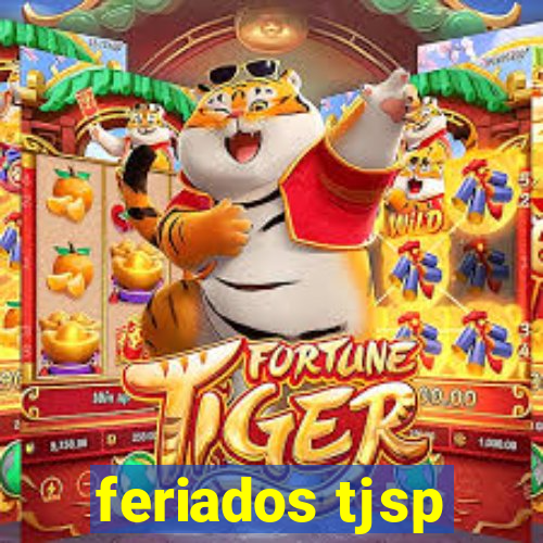 feriados tjsp