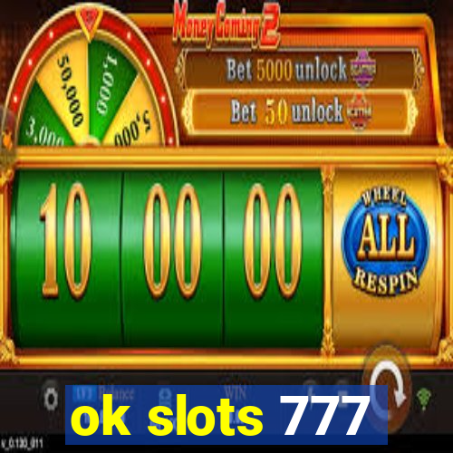 ok slots 777