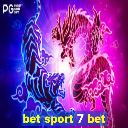 bet sport 7 bet