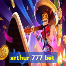 arthur 777 bet