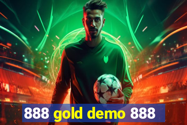 888 gold demo 888