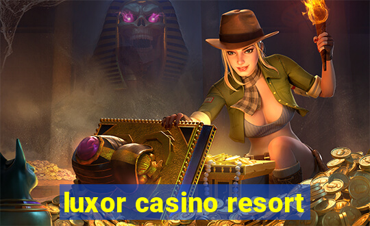 luxor casino resort