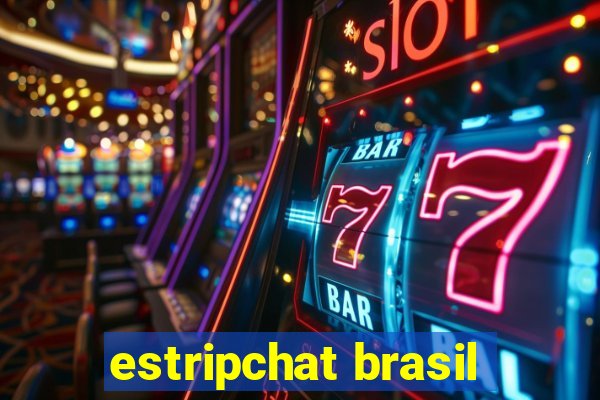 estripchat brasil