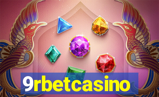 9rbetcasino