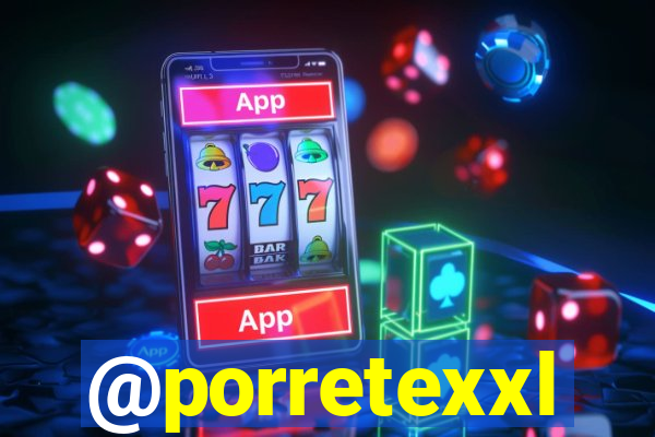 @porretexxl