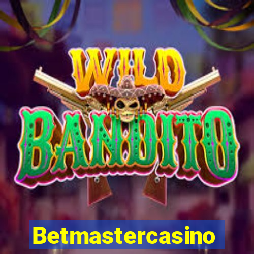 Betmastercasino