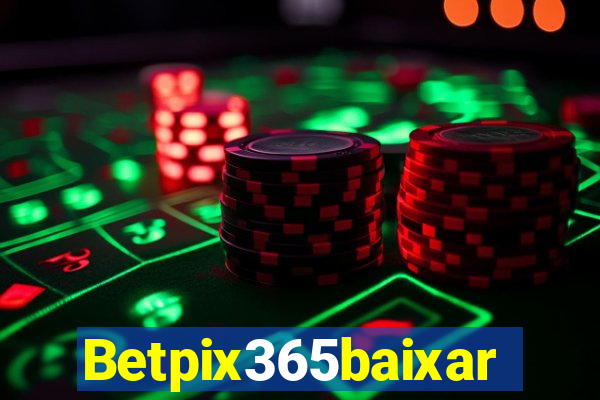 Betpix365baixar