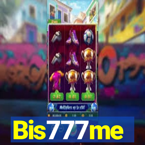 Bis777me