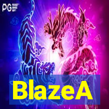 BlazeA