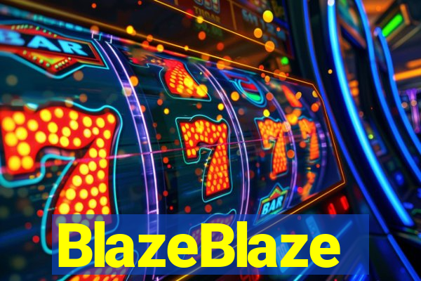 BlazeBlaze