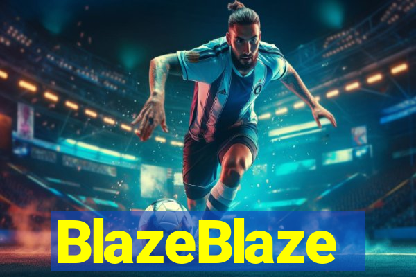 BlazeBlaze