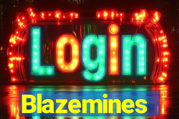 Blazemines