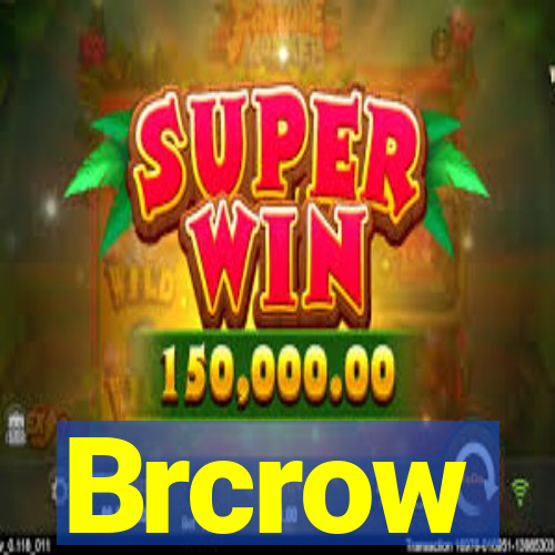 Brcrow