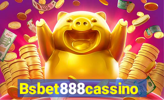 Bsbet888cassino