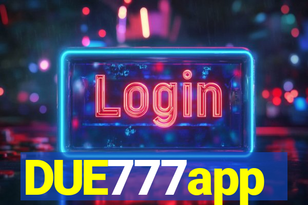 DUE777app