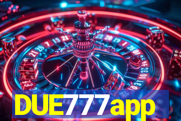 DUE777app