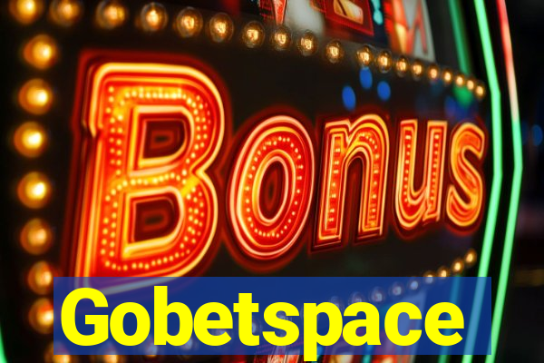 Gobetspace