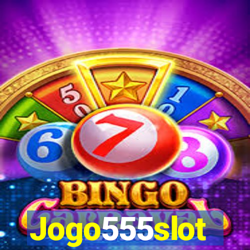 Jogo555slot