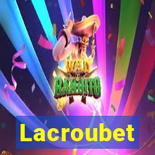 Lacroubet