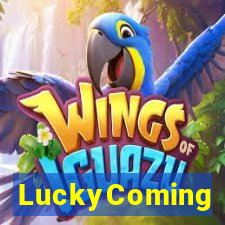 LuckyComing