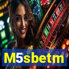 M5sbetm