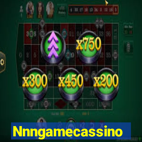 Nnngamecassino