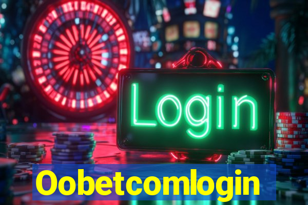 Oobetcomlogin