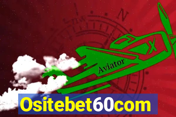 Ositebet60com