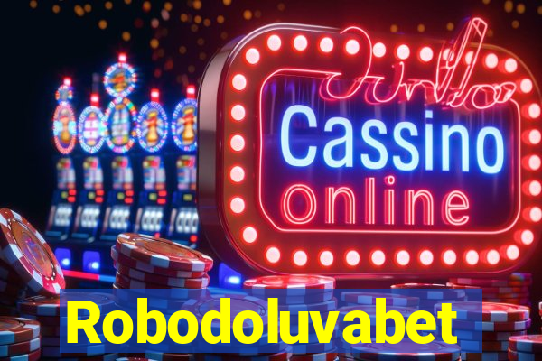 Robodoluvabet