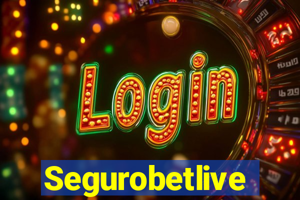 Segurobetlive