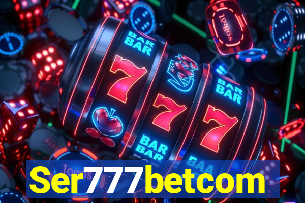 Ser777betcom