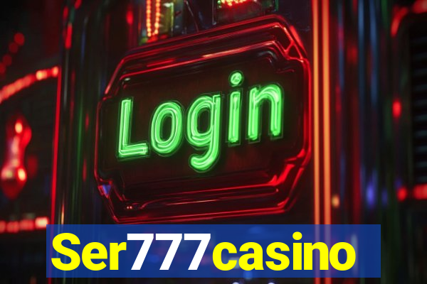 Ser777casino