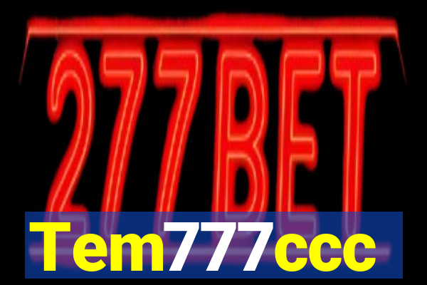 Tem777ccc