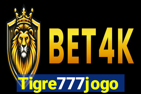 Tigre777jogo