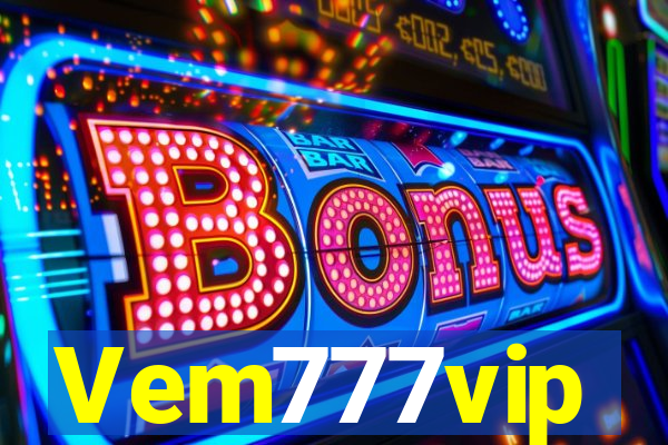 Vem777vip